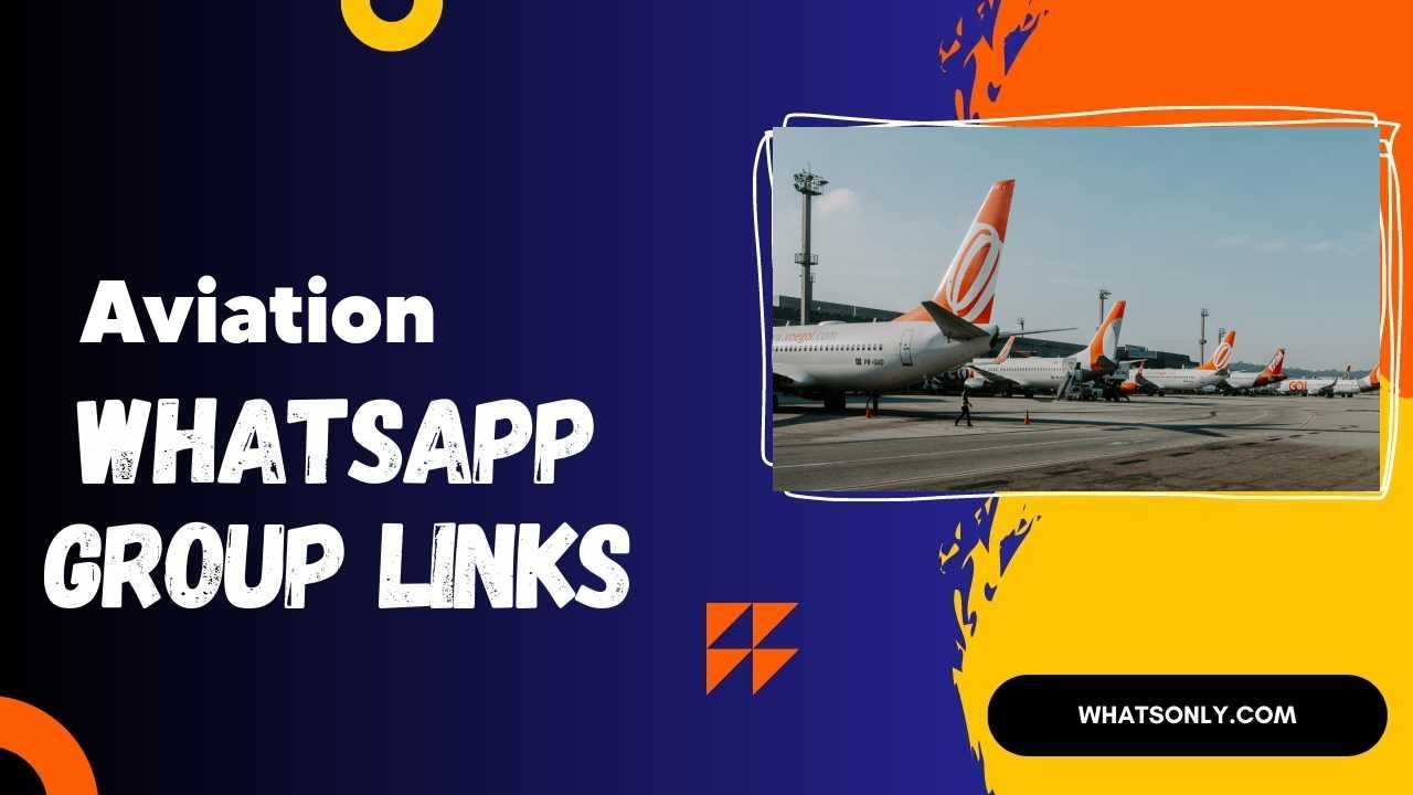 Aviation WhatsApp Group Links