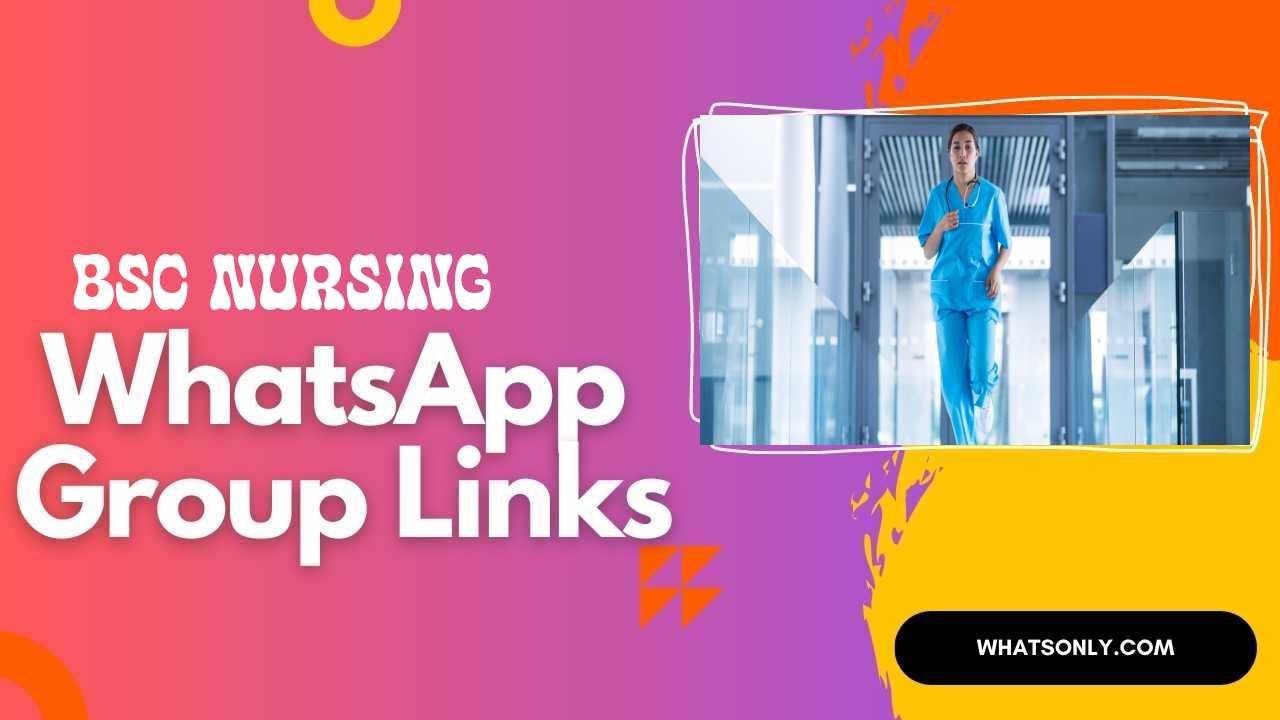 BSC Nursing WhatsApp Group Links
