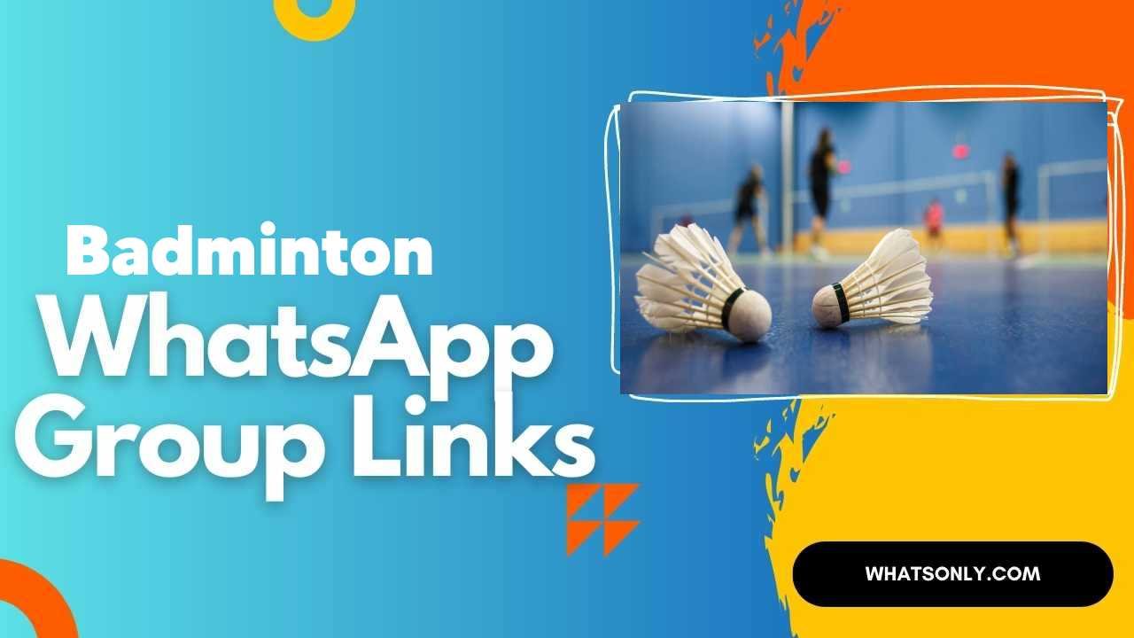 Badminton WhatsApp Group Links