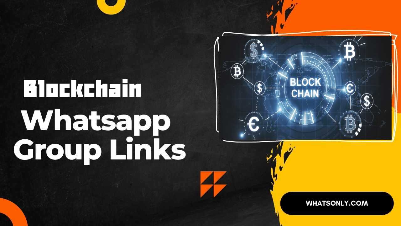 Blockchain WhatsApp Group Links