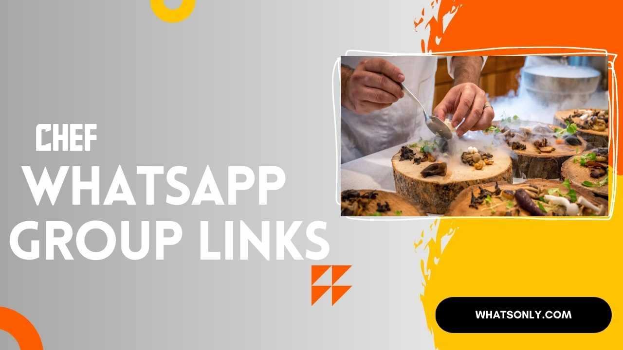 Chef WhatsApp Group Links