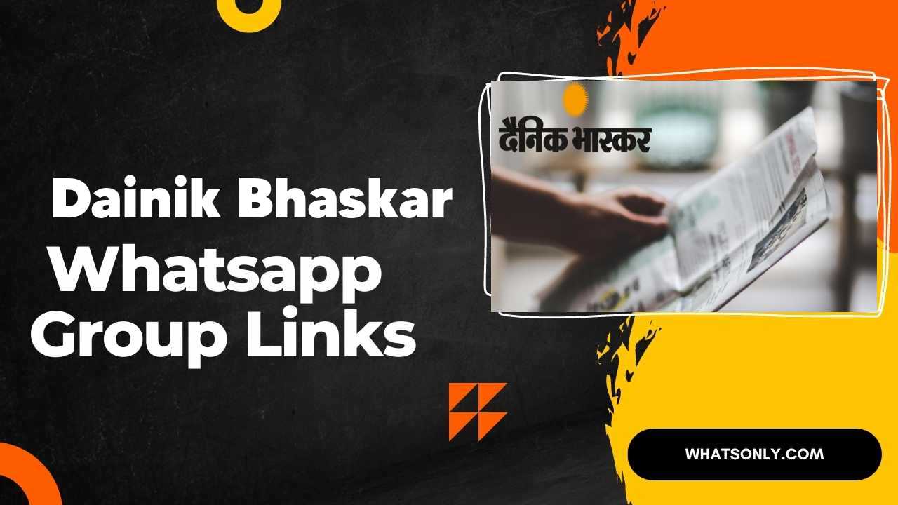 Dainik Bhaskar WhatsApp Group Links