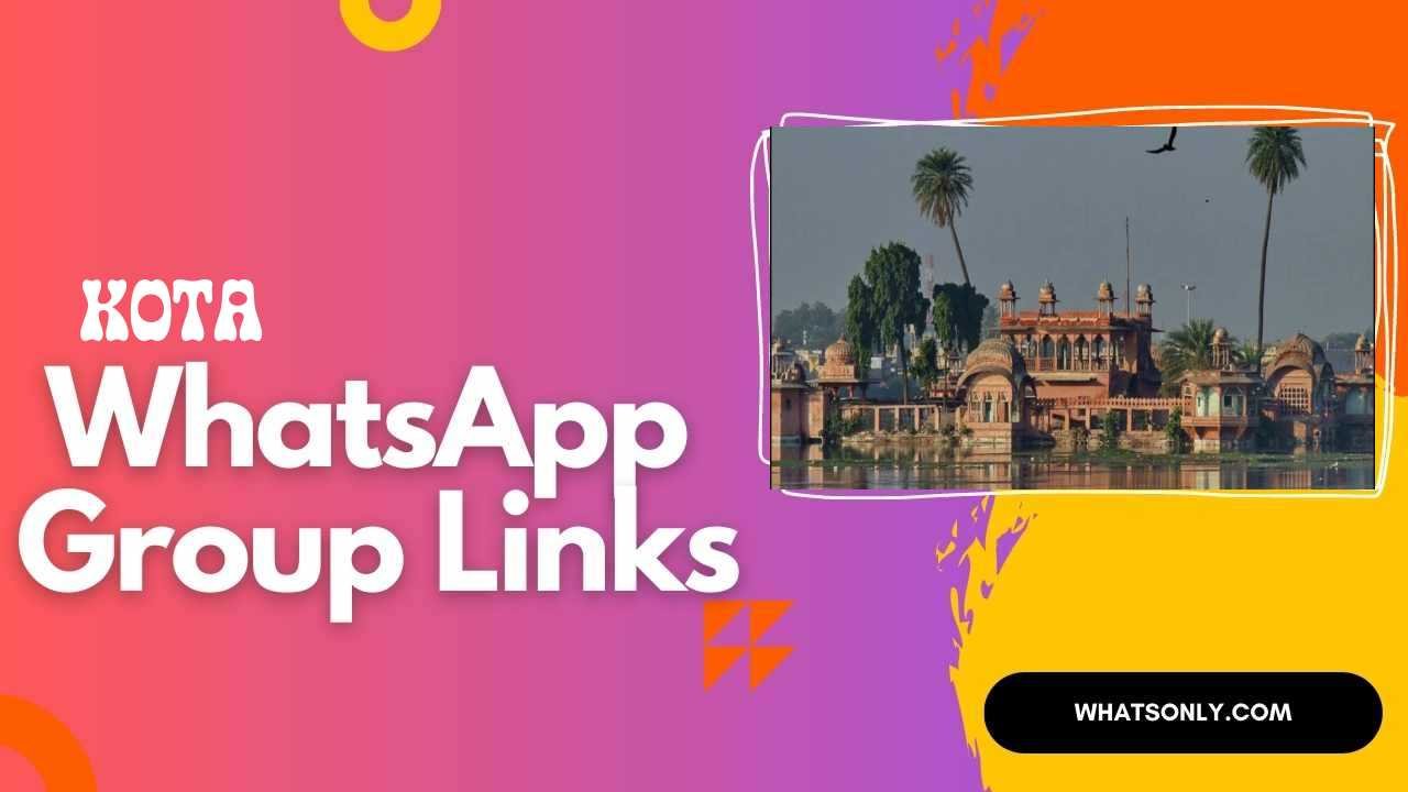 Kota WhatsApp Group Links