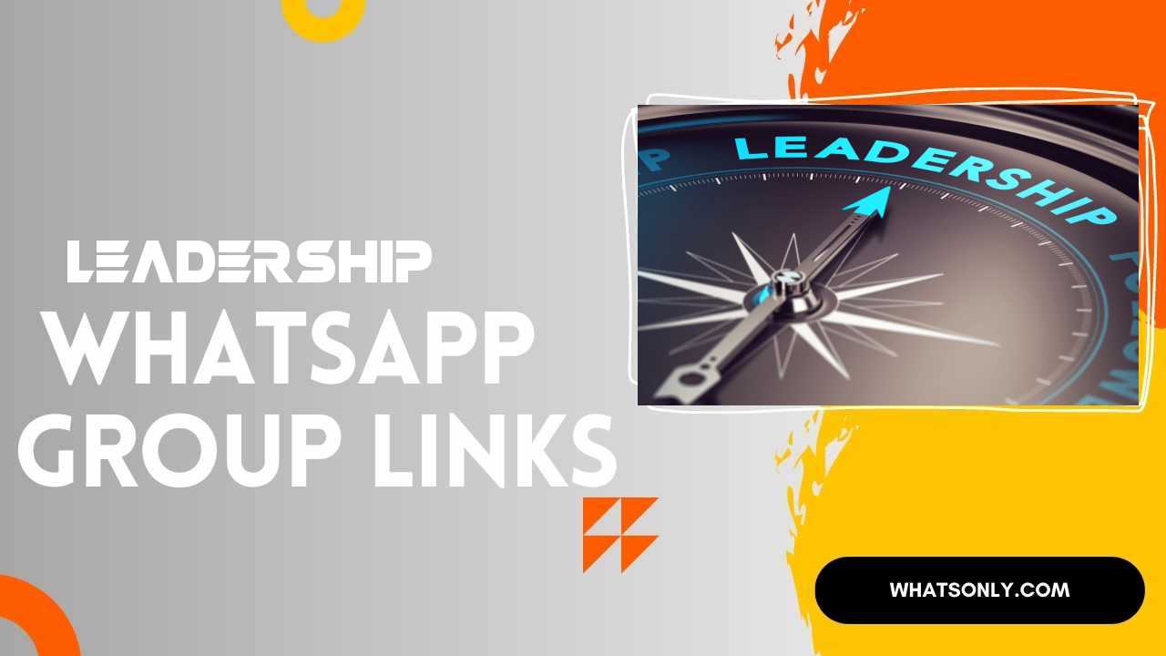 Leadership WhatsApp Group Links