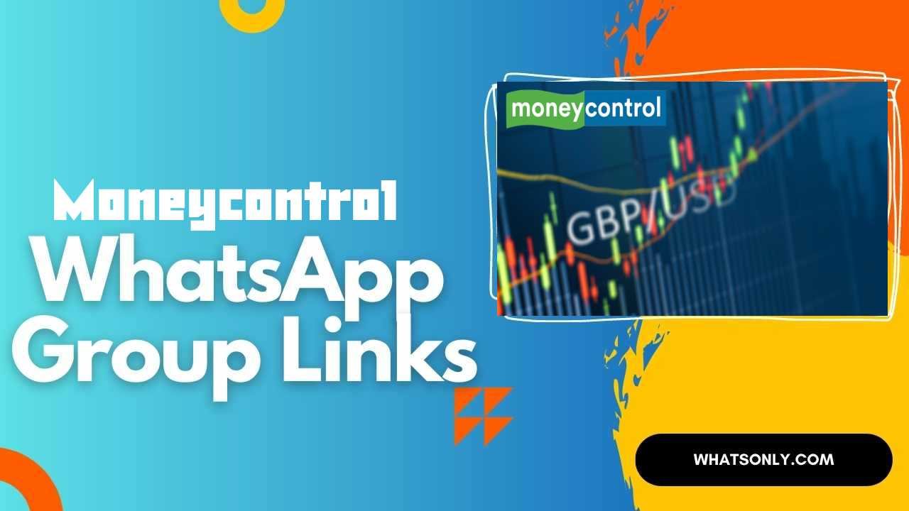 Moneycontrol WhatsApp Group Links
