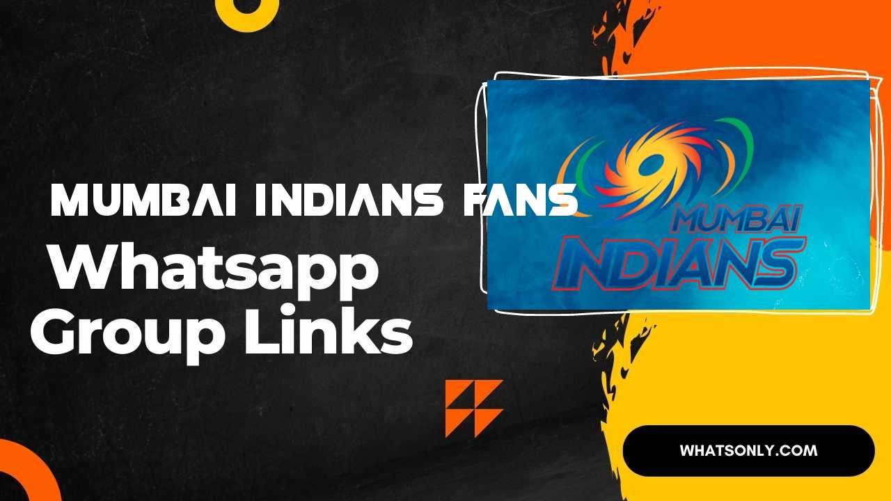 Mumbai Indians Fans WhatsApp Group Links