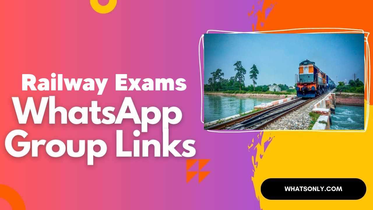 Railway Exams WhatsApp Group Links