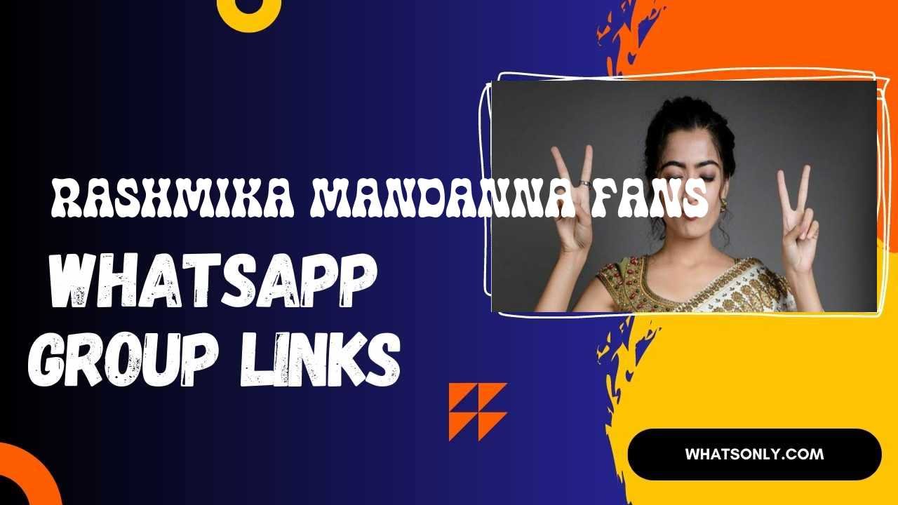Rashmika Mandanna Fans WhatsApp Group Links