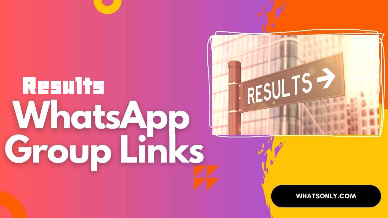 Results WhatsApp Group Links
