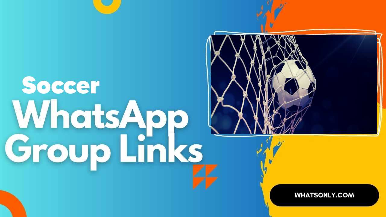 Soccer WhatsApp Group Links