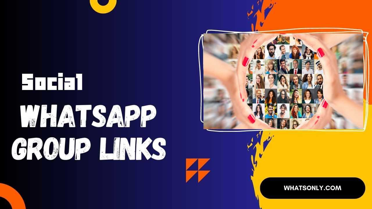 Social WhatsApp Group Links