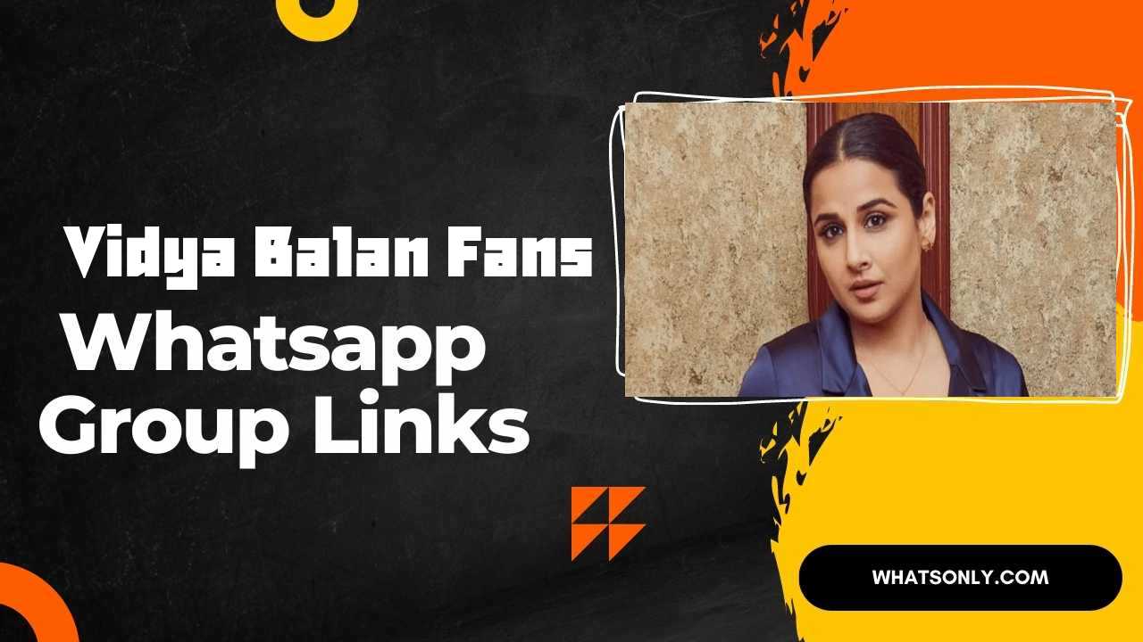 Vidya Balan Fans WhatsApp Group Links