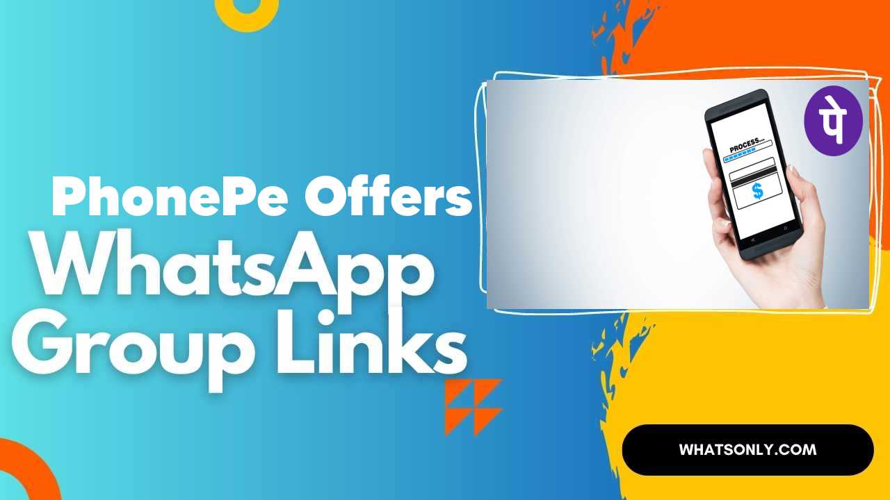 PhonePe Offers WhatsApp Group Links