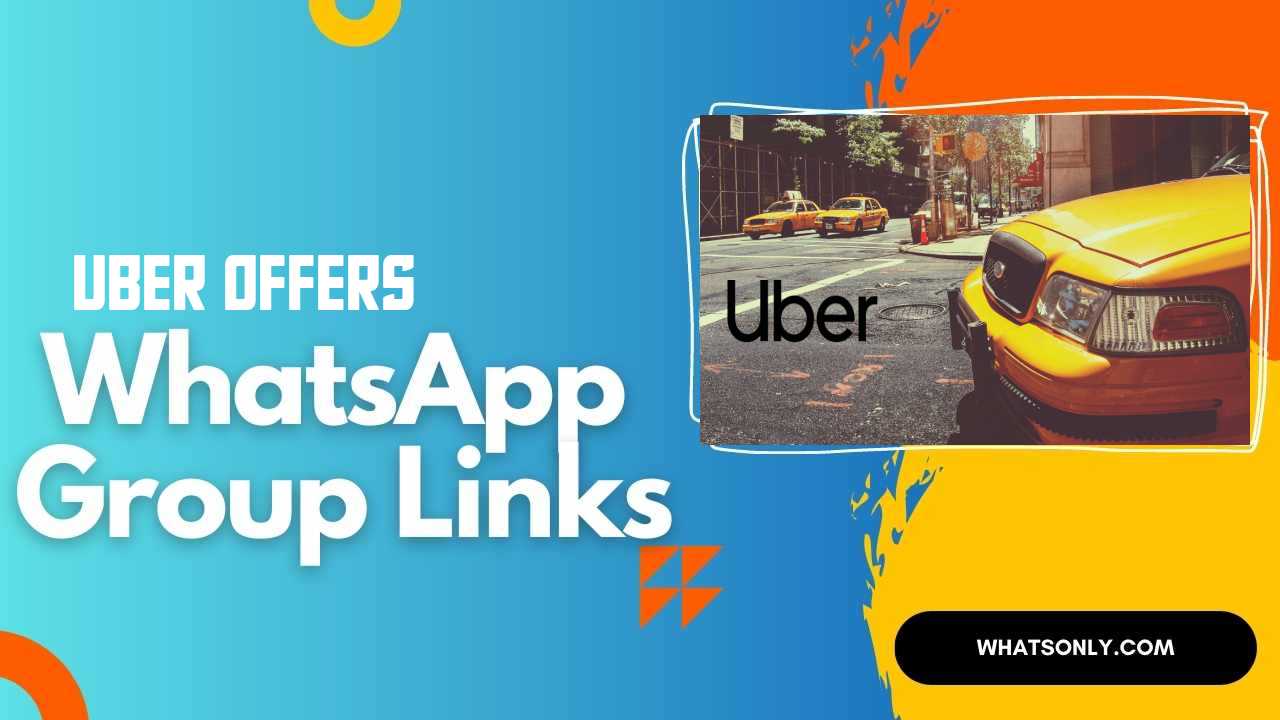 Uber Offers WhatsApp Group Links