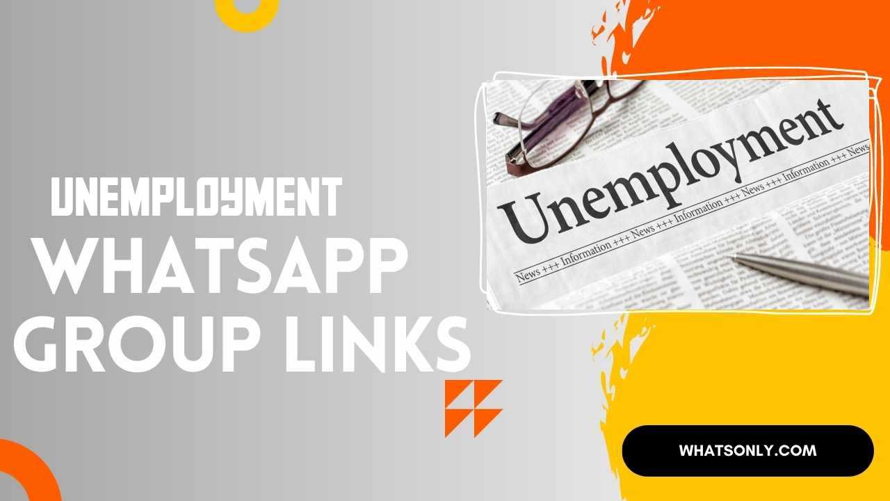 Unemployment WhatsApp Group Links
