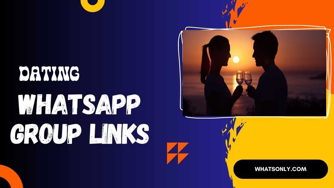 Dating WhatsApp Group Links