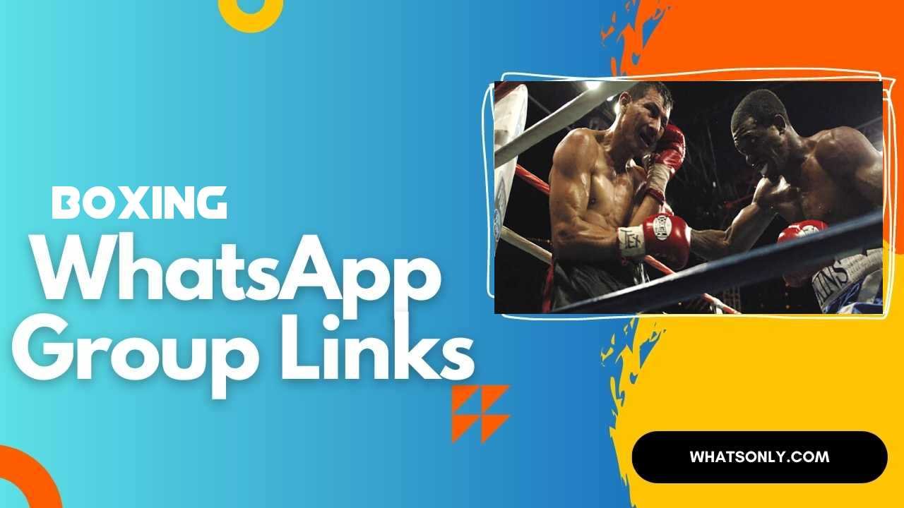 Boxing WhatsApp Group Links